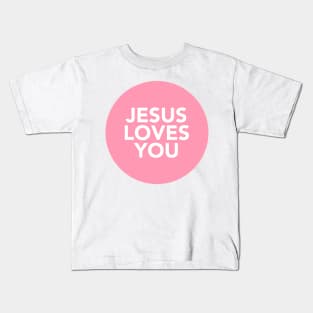 jesus loves you (pink) Kids T-Shirt